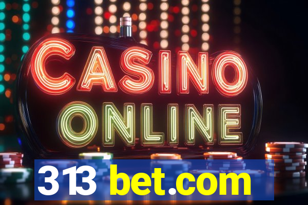 313 bet.com